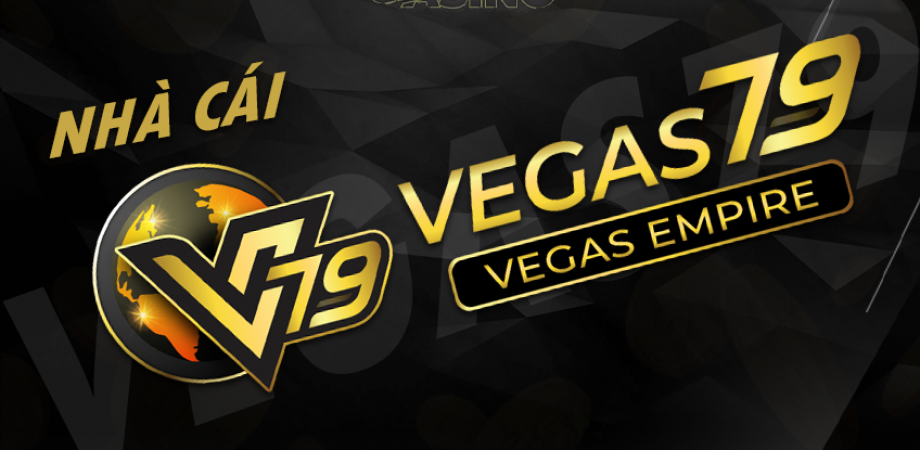 Vegas79 – Nơi hội tụ những trò chơi cá cược hấp dẫn