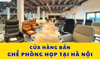 Cửa hàng bán bàn ghế phòng họp tại Hà Nội
